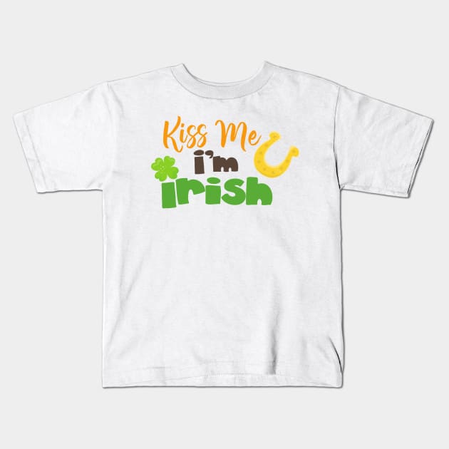 Saint Patrick's Day, Clovers, Kiss Me I'm Irish Kids T-Shirt by Jelena Dunčević